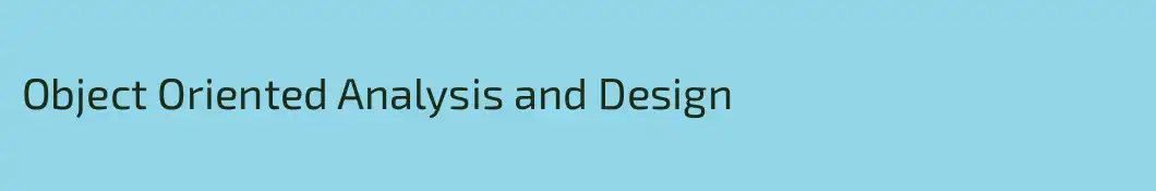 Object Oriented Analysis and Design